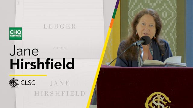 CLSC: "Ledger" with Jane Hirshfield 