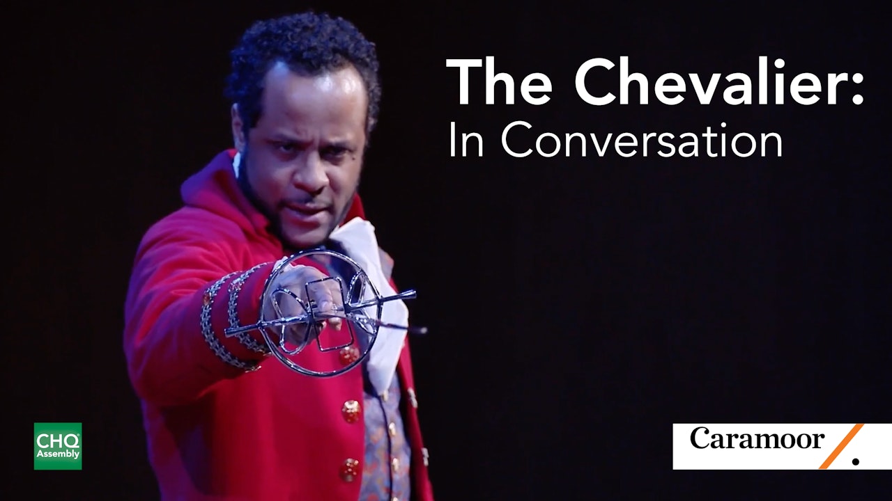 The Chevalier: In Conversation