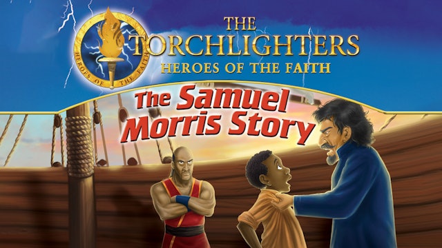 The Torchlighters The Samuel Morris Story