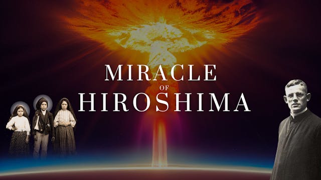 The Miracle of Hiroshima