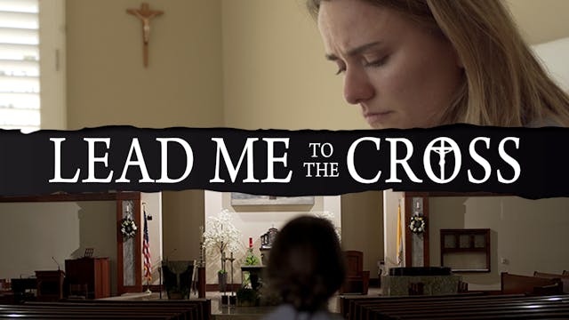 Lead me to the Cross