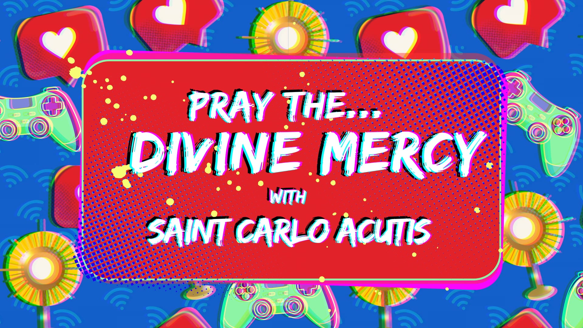 Saint Carlo Acutis – Divine Mercy Chaplet