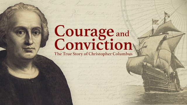 Courage and Conviction the true story of Christopher Columbus