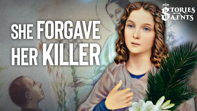 St. Maria Goretti: She Forgave Her Ki...