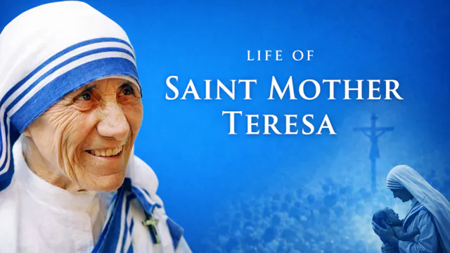 Life of Saint Mother Theresa