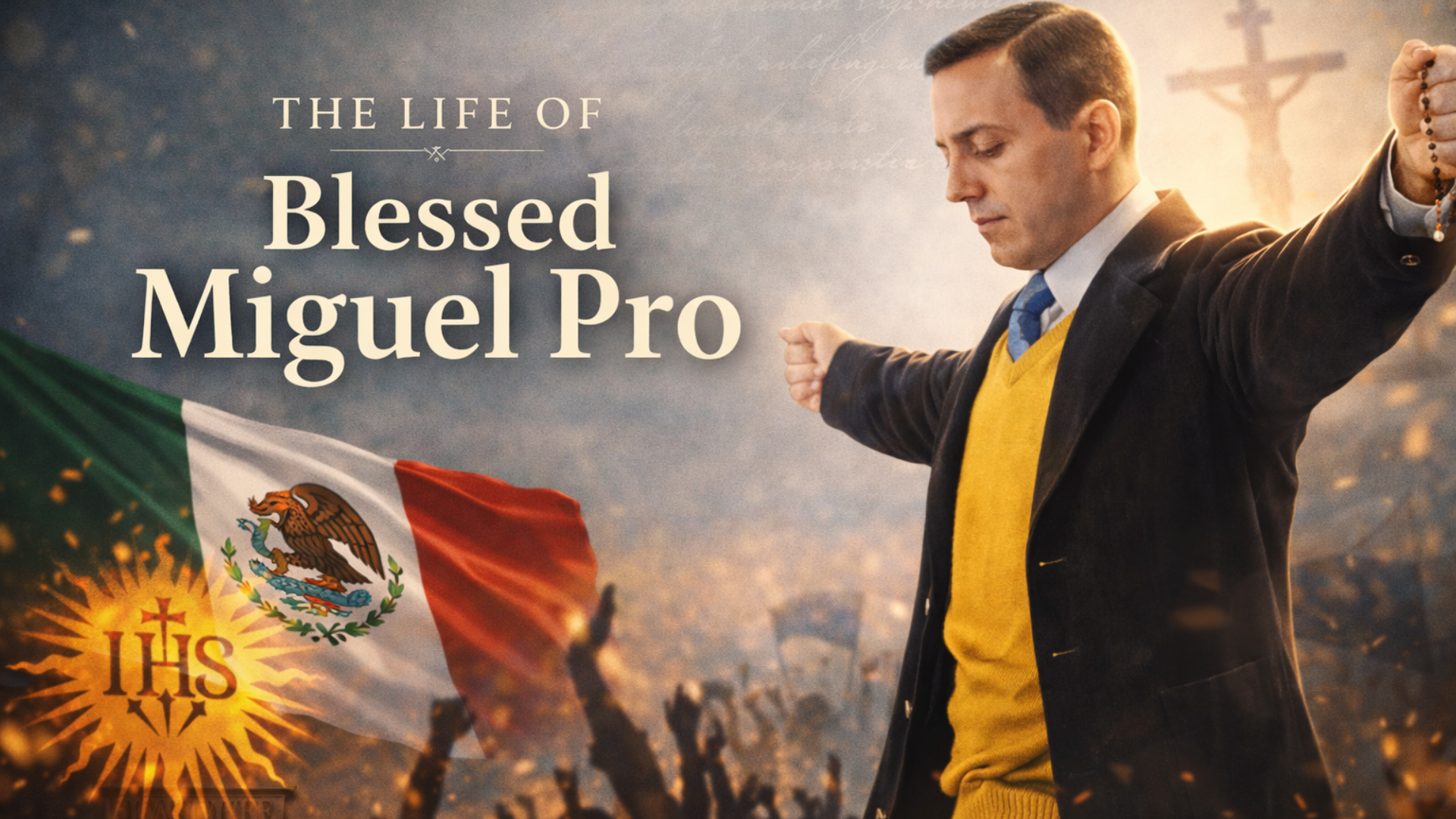 The Life of Blessed Miguel Pro