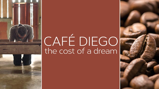 Cafe Diego the Cost of a Dream