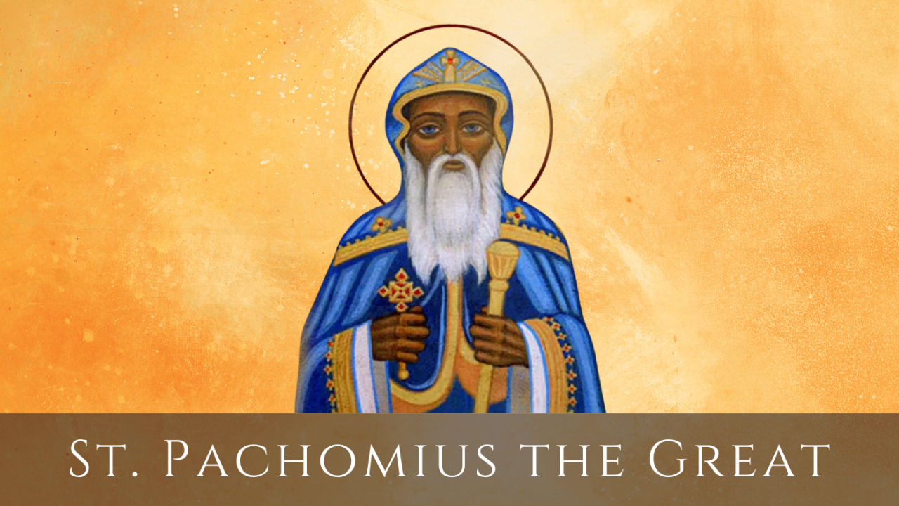 Saint Pachomius the Great