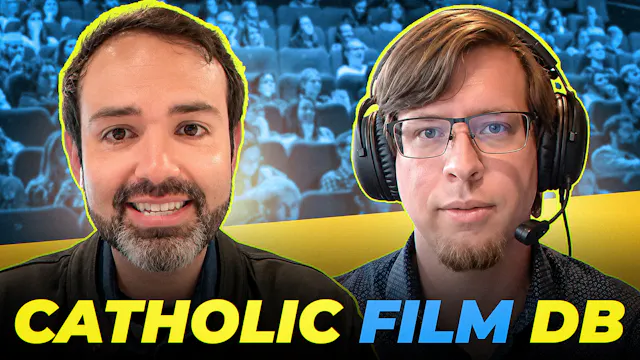Ep. 76 – Catholic Film Database: The ...