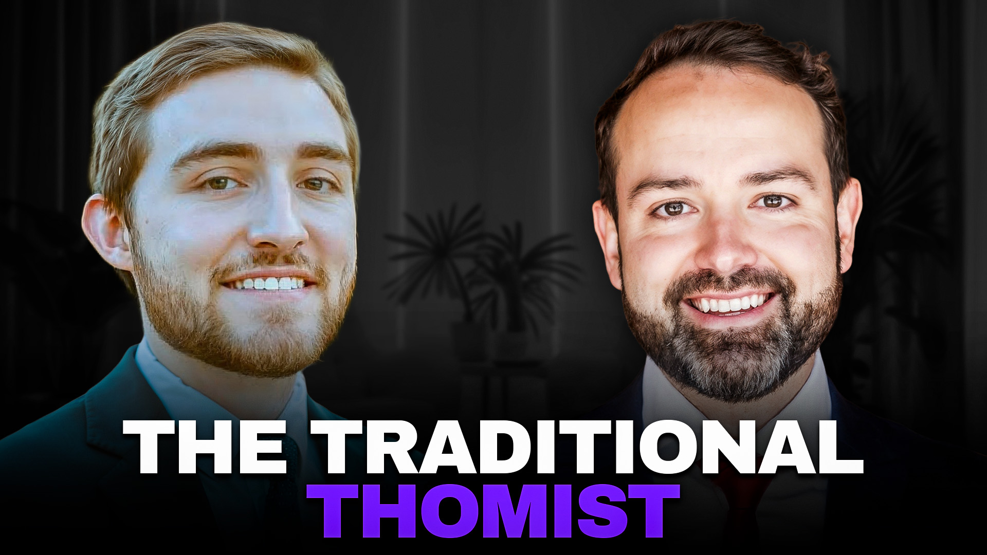 #52 - The Traditional Thomist 