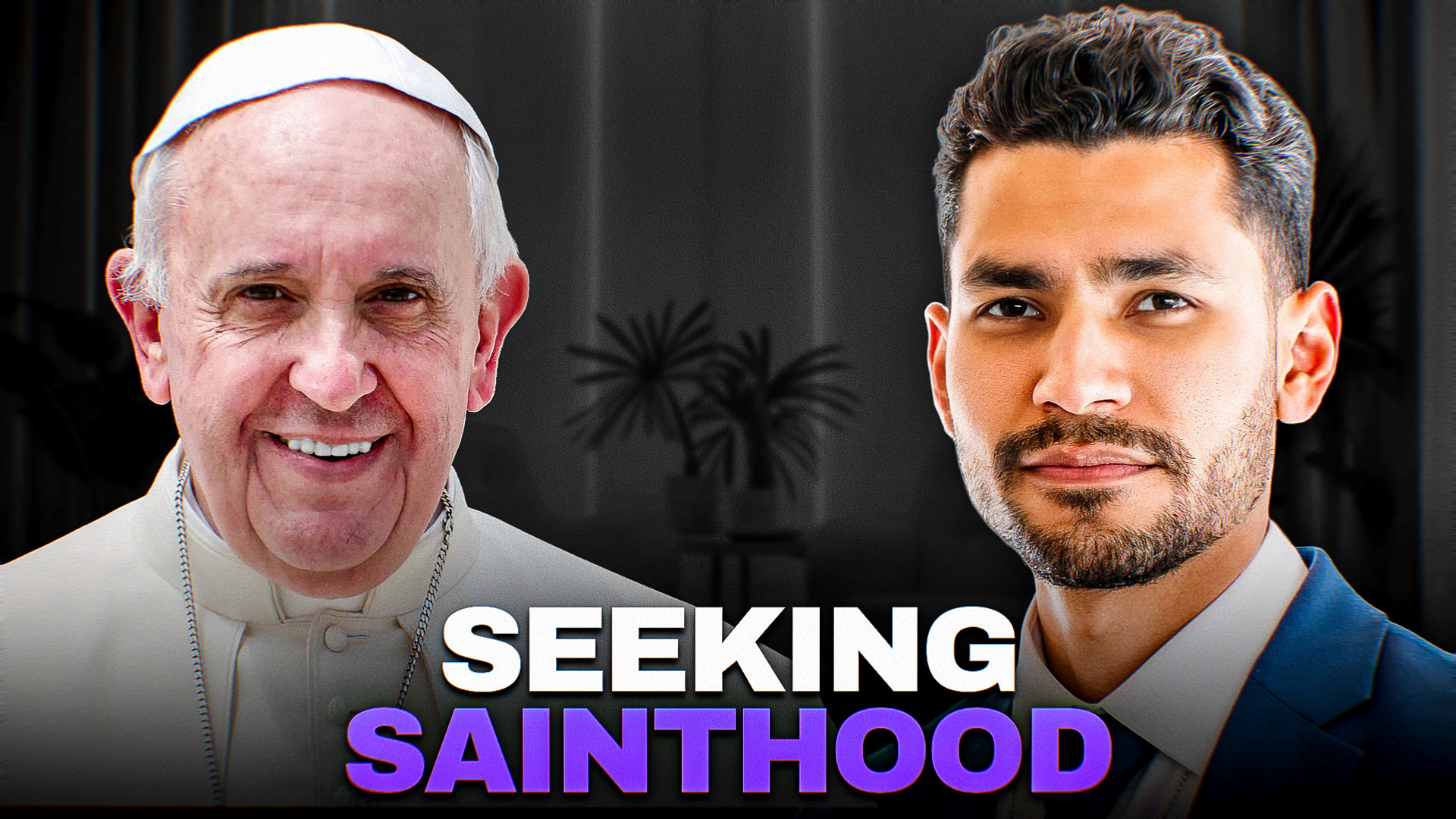 #54 - Seeking Sainthood