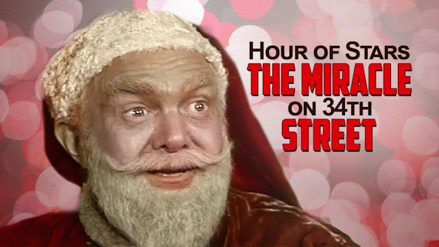 Hour of Stars the Miracle on 34th Street