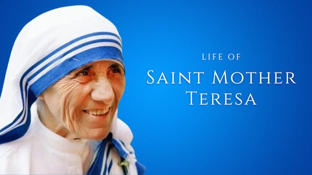 Life of Saint Mother Theresa