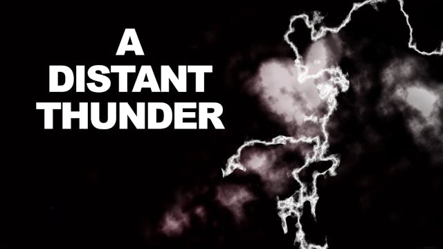 A Distant Thunder - Movie