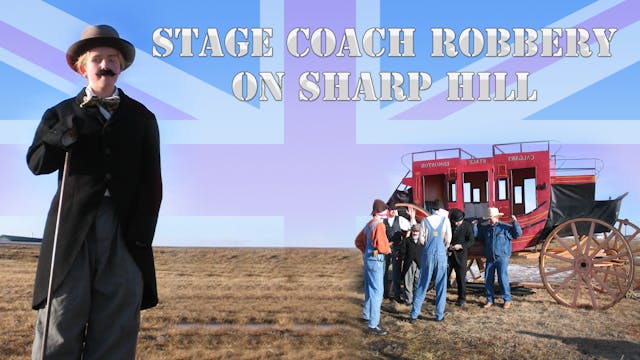 Stage Coach Robbery On Sharp Hill