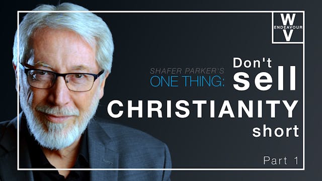 One Thing: Don't Sell Christianity Short