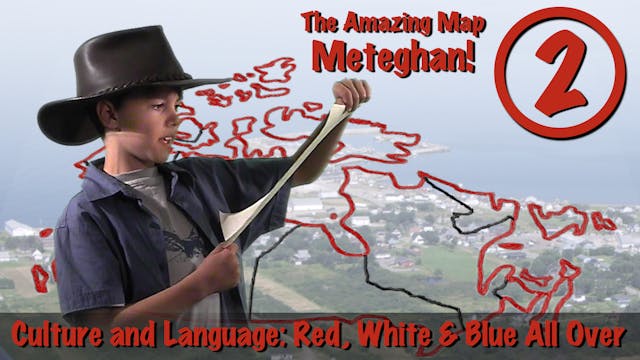 Meteghan 2: Culture and Language (Home)