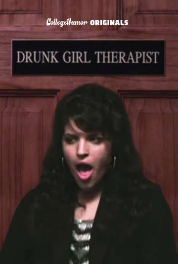Drunk Girl Therapist