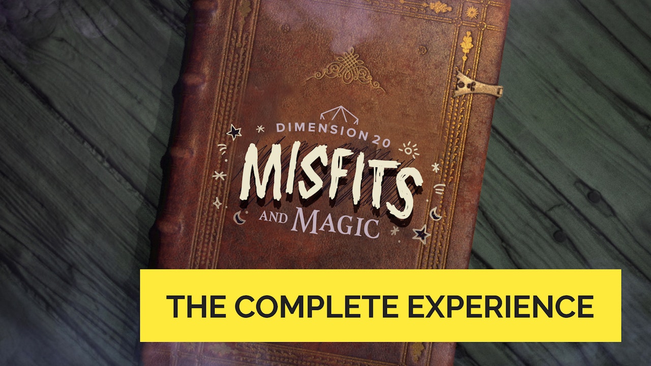 Misfits and Magic (The Complete Experience)
