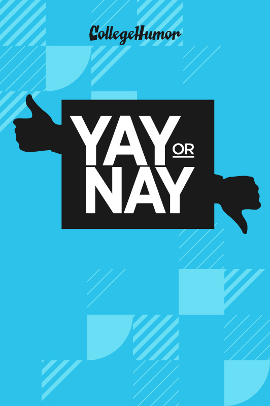 Yay or Nay