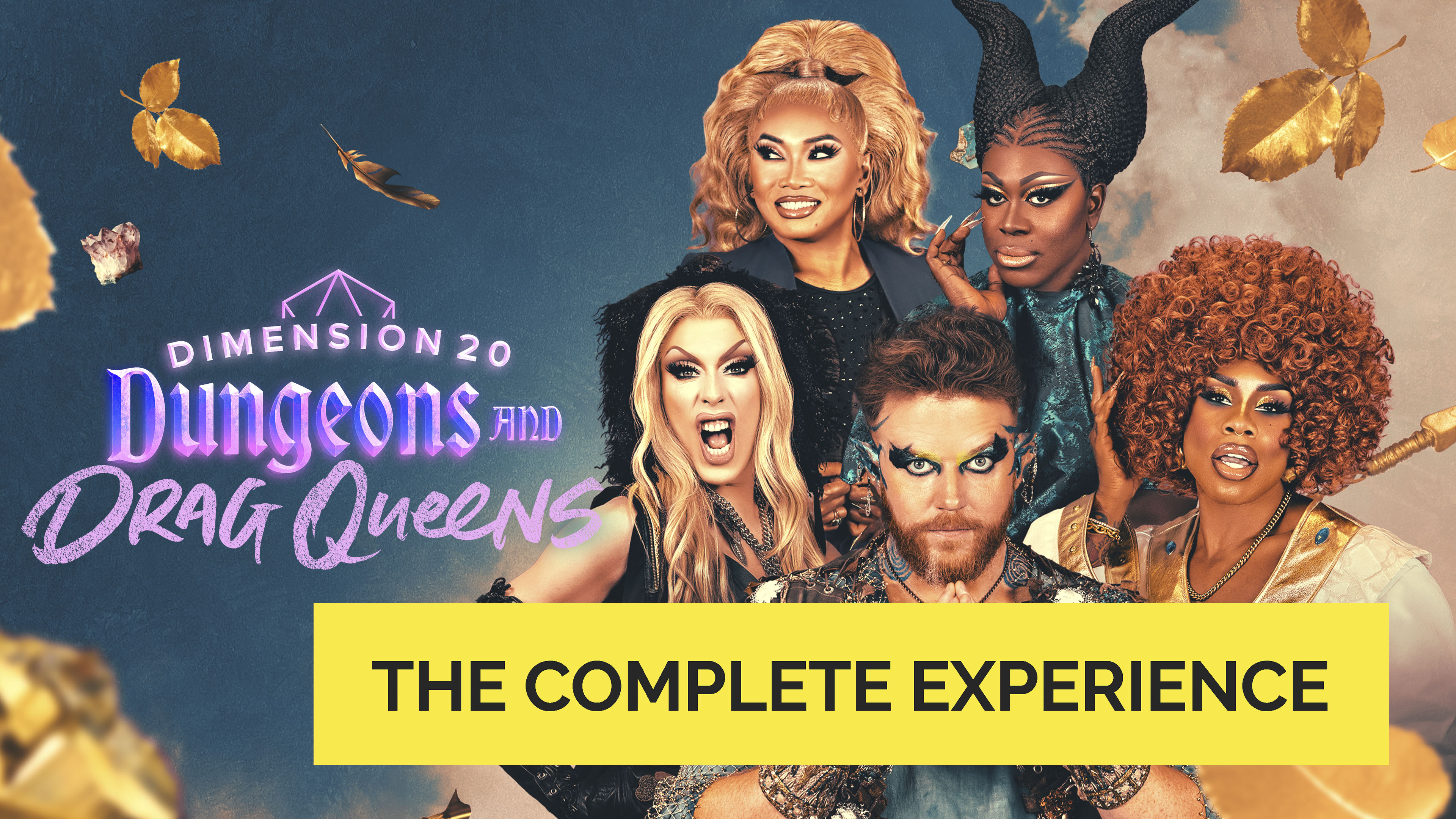 Dimension 20: Dungeons and Drag Queens (The Complete Experience)