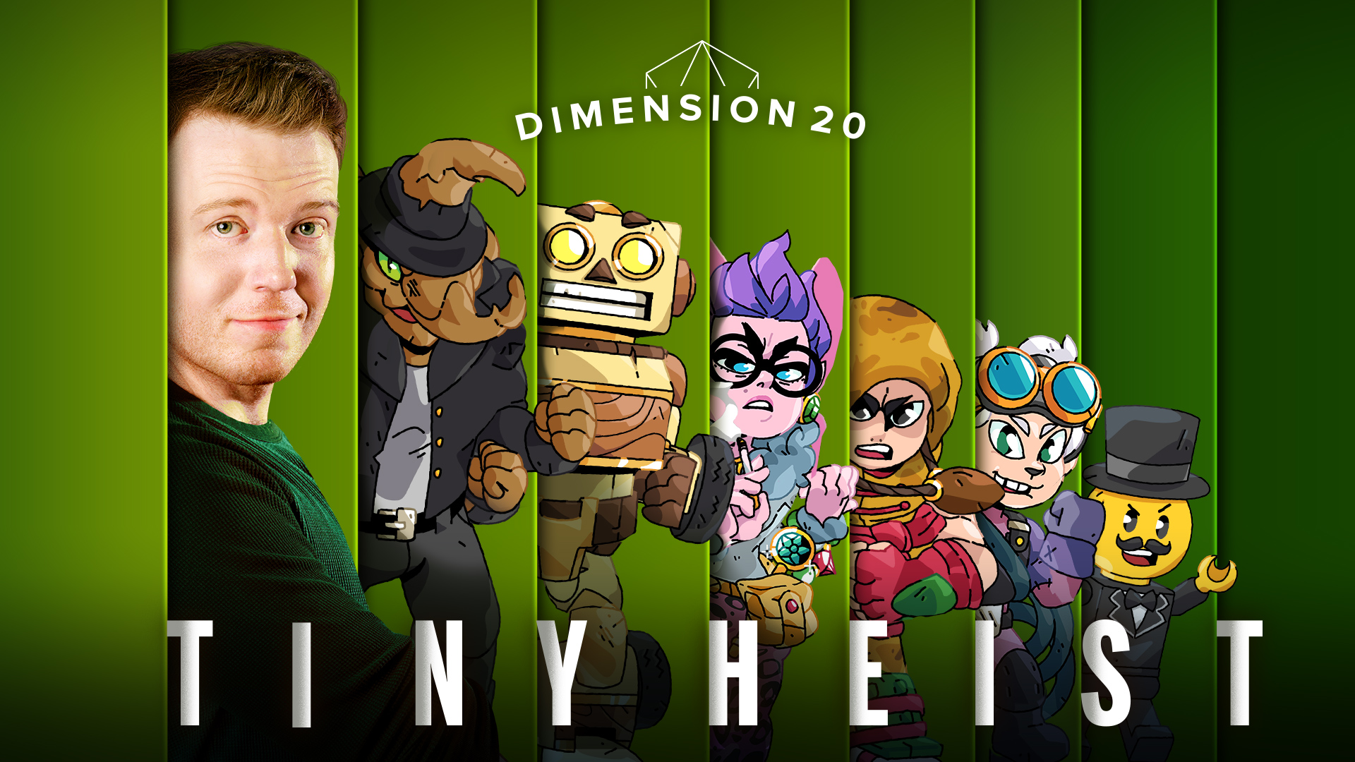 Dimension 20: Tiny Heist