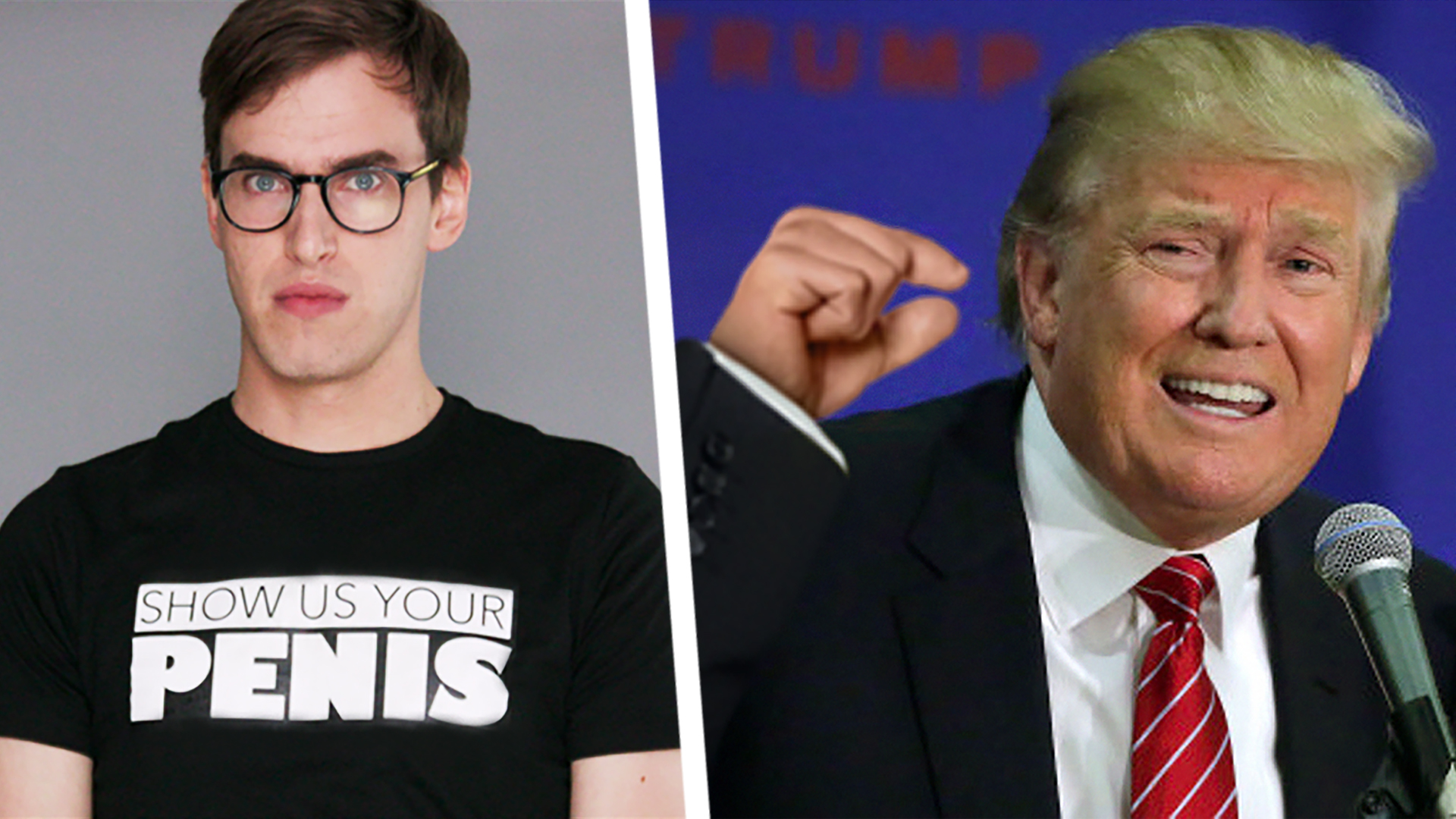 Donald Trump: Show Us Your Penis