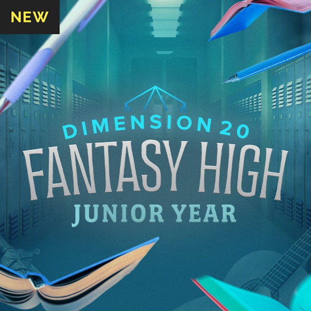 Dimension 20: Fantasy High Junior Year