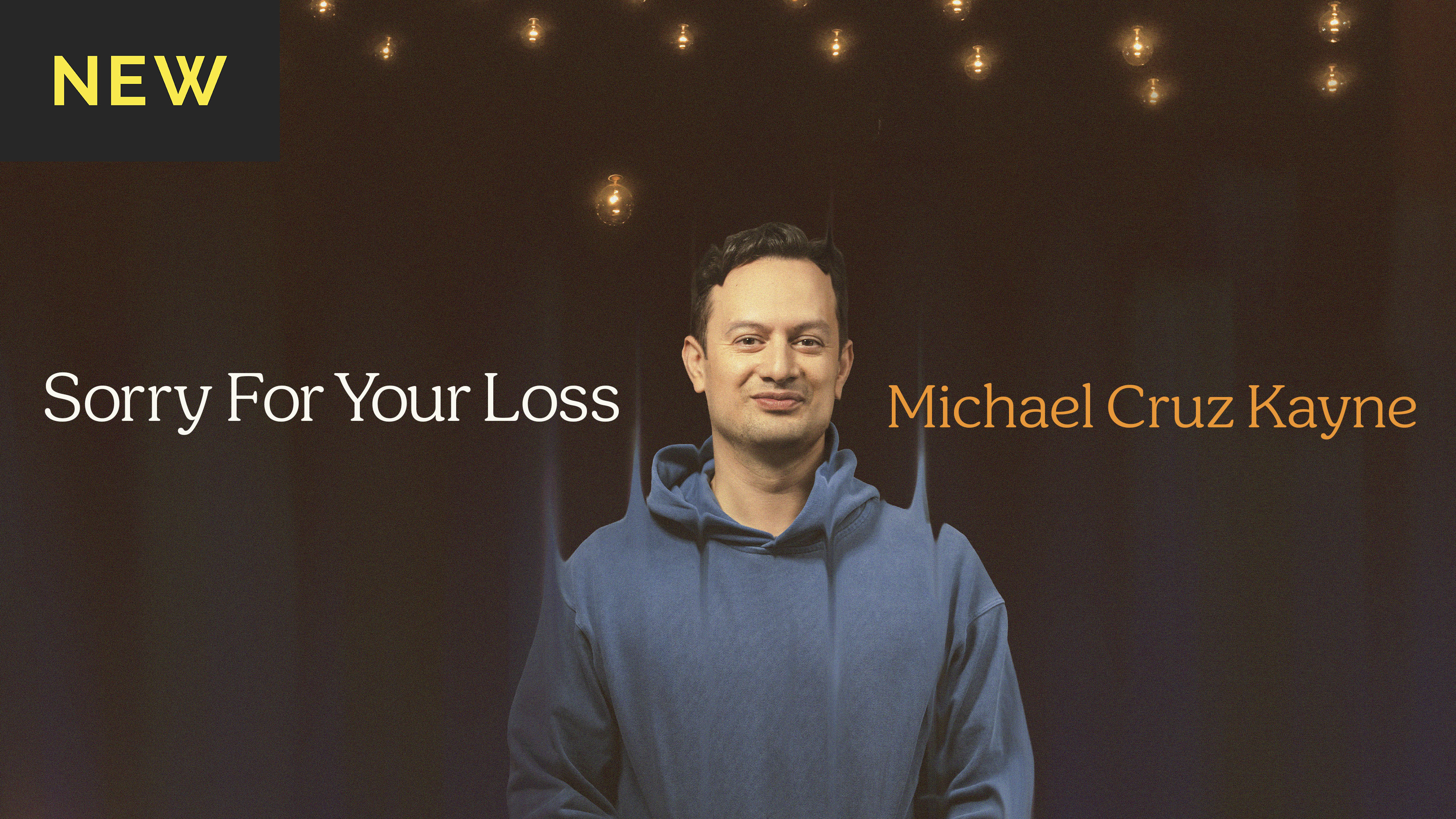 Michael Cruz Kayne: Sorry For Your Loss