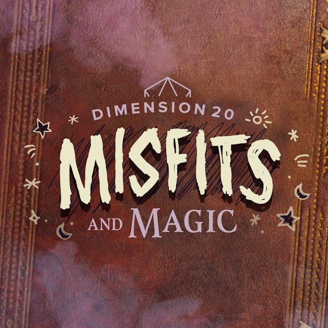 Dimension 20: Misfits And Magic