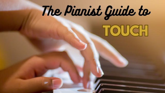 Piano | The Pianist Guide to Touch