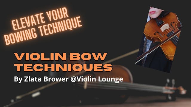 Violin | Upgrade your Bow Techniques