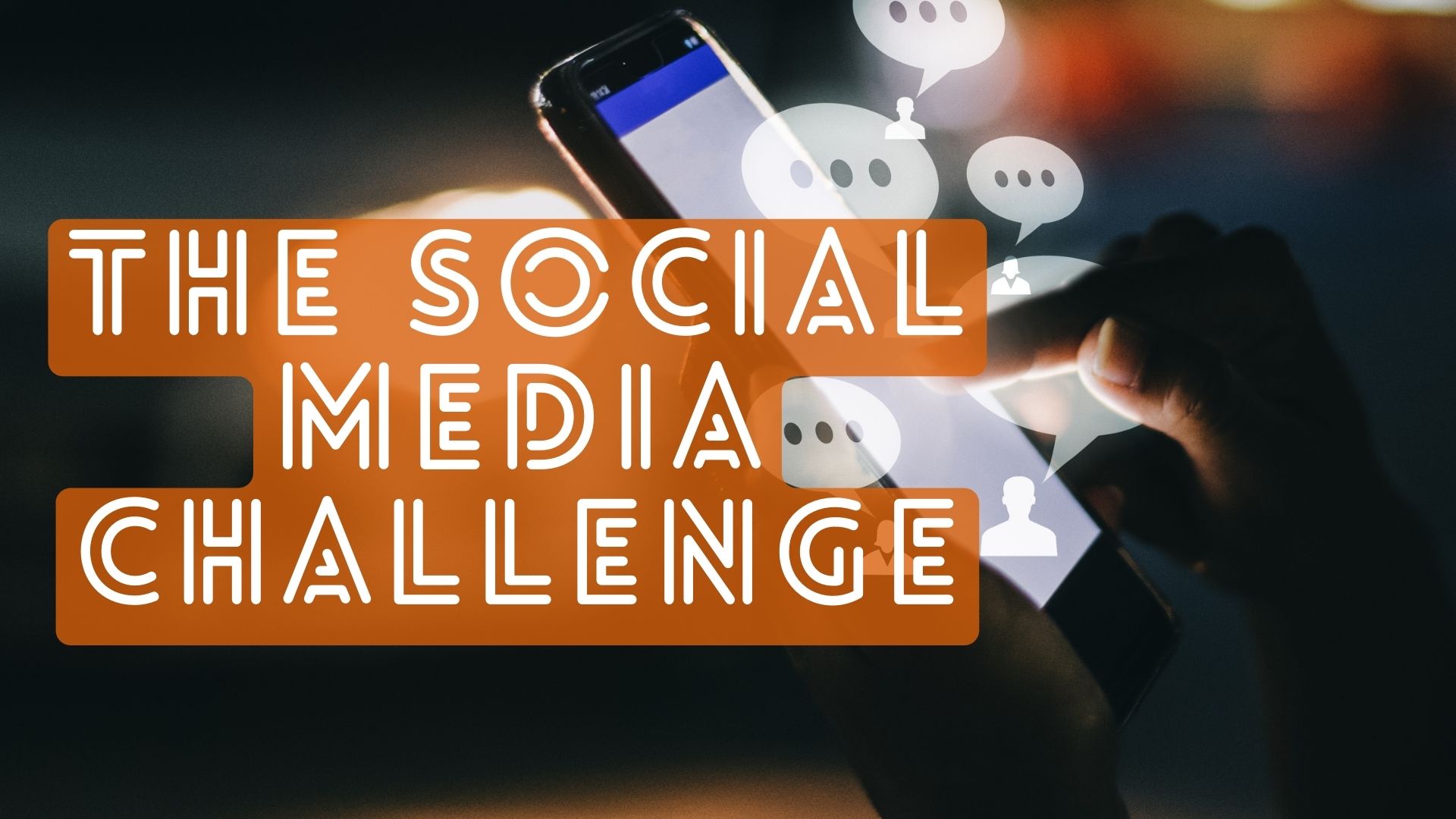 The Social Media Challenge