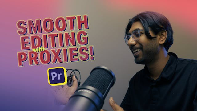 How to Create Proxies in Premiere Pro