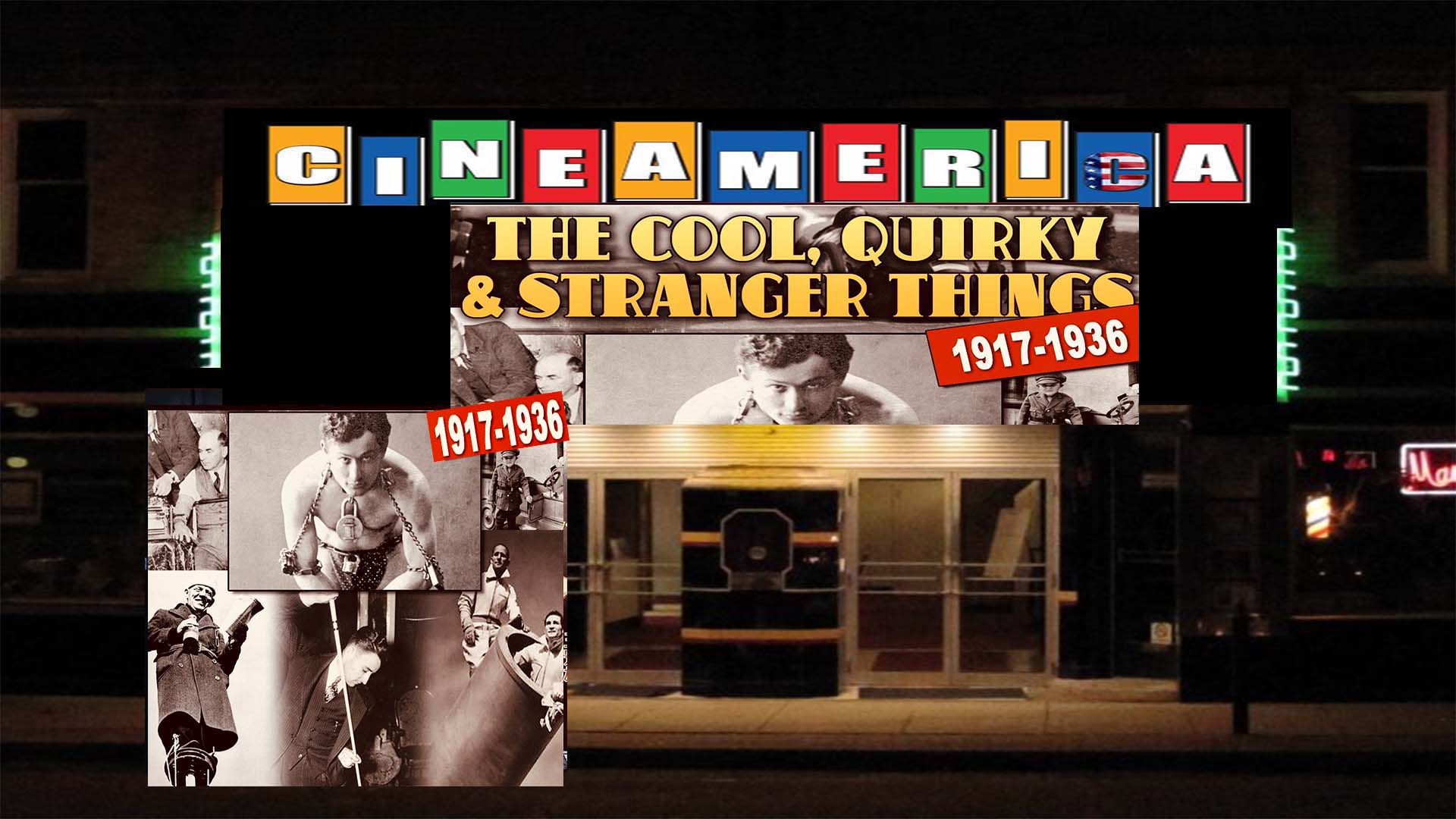 The Cool,Quirky & Stranger Things 1917-1936  (2018)