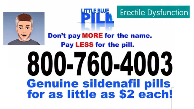 The Little Blue Pill  1-800-760-4003