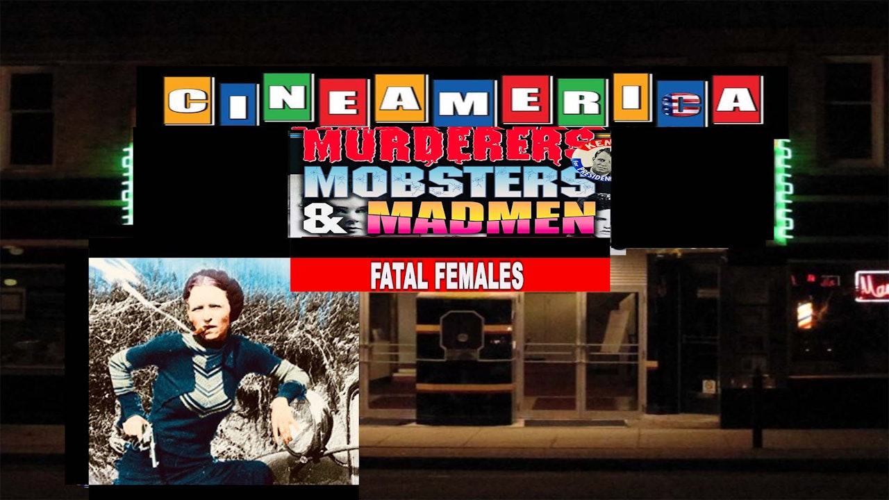 Murderers,Mobsters & Madmen: Fatal Females (1992)