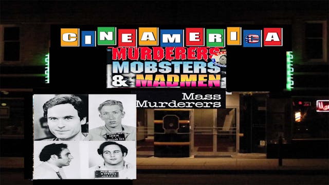 Murderers,Mobsters & Madmen: Mass Mur...