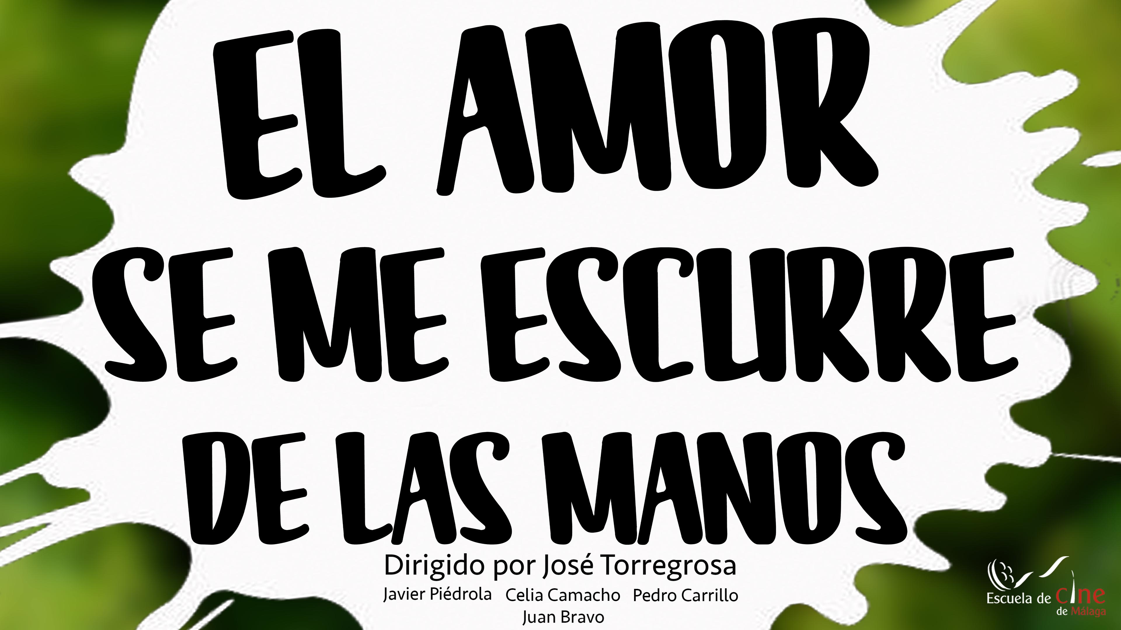El amor se me escurre de las manos