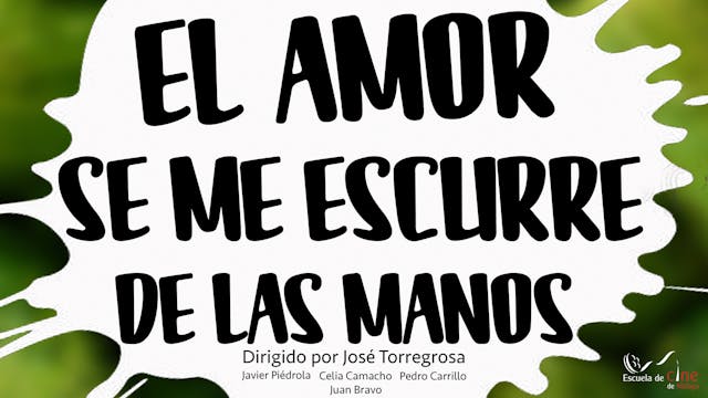 El amor se me escurre de las manos