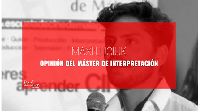 Opinión de Maxi Luciuk sobre el Máster de Interpretación