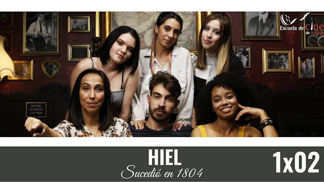 1x02 Sucedió en 1804 Hiel