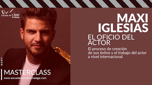 Masterclass Maxi Iglesias