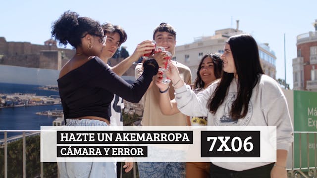 7x06 Hazte un Akemarropa Cámara y Error