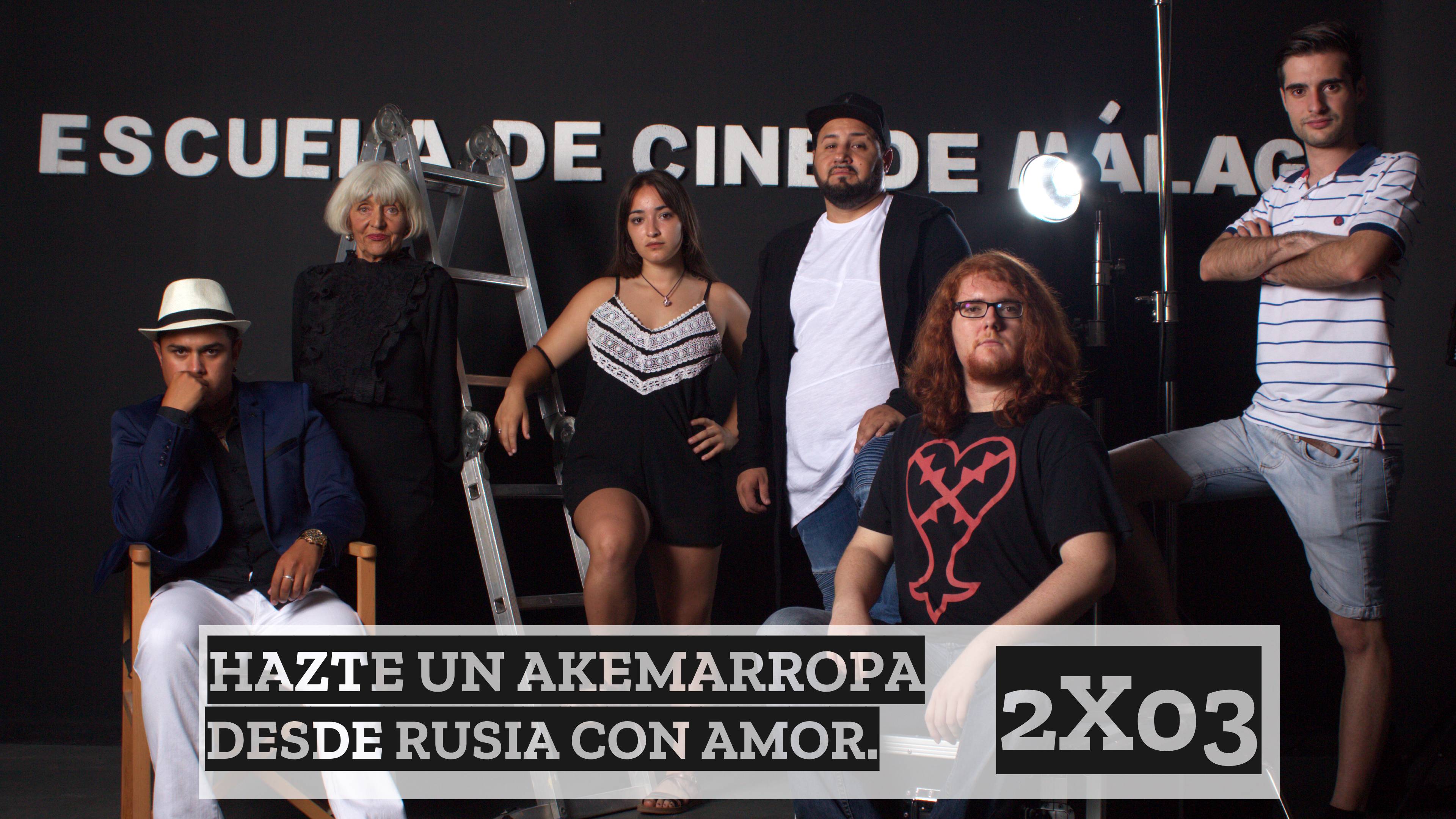 2x03 Hazte un Akemarropa Desde Rusia con amor 