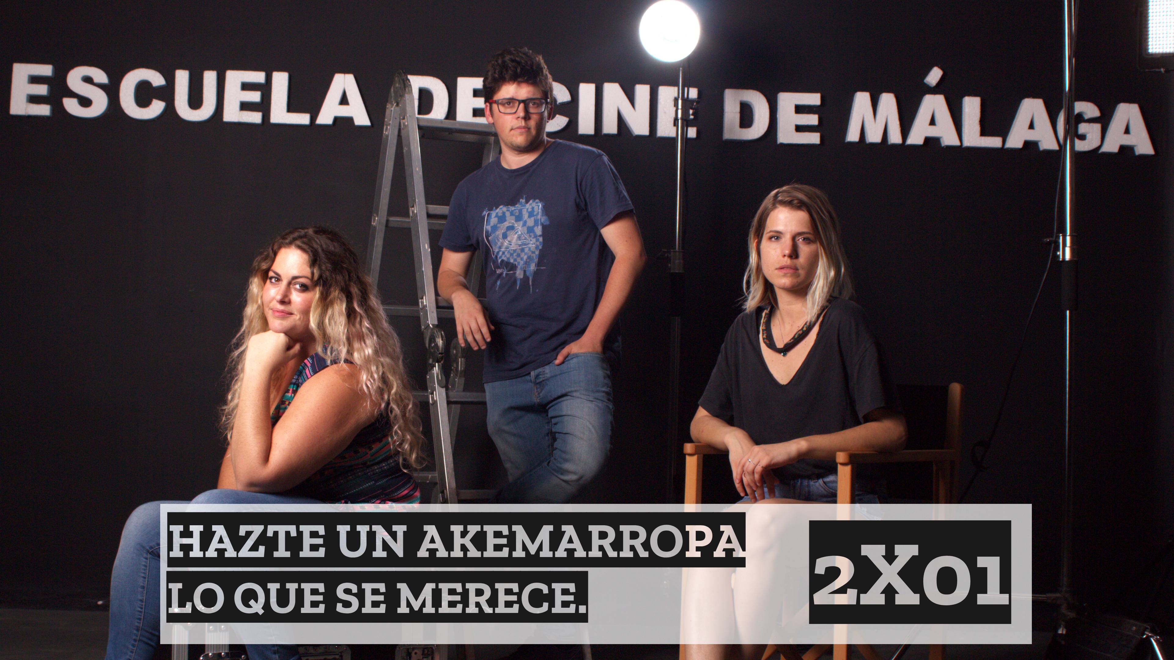 2x01 Hazte un Akemarropa Lo que se merece 