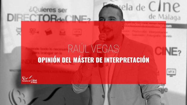 Opinión de Raúl vegas sobre el Máster de Interpretación