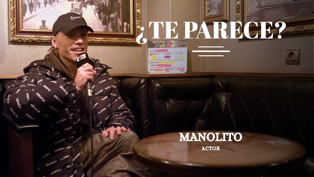 Entrevista a Manolito, actor en "Te P...