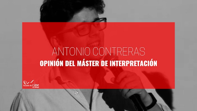 Opinión Antonio Contreras sobre el Máster de Interpretación