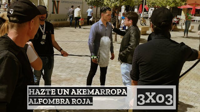 3x03 Hazte un Akemarropa Alfombra Roja